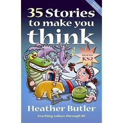 35 Stories to Make You Think: Teaching Values Through RE
