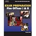 Exam Preparation for Fire Officer I & II