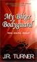 My Biker Bodyguard