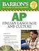 Barron's AP Italian Language and Culture: with Audio CDs