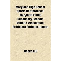 Maryland High School Sports Conferences: Maryland Public Secondary Schools Athletic Association, Baltimore Catholic League