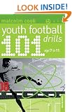 101 Youth Football Drills: Age 7 to 11