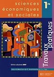 Sciences économiques et sociales 1ère : Travaux pratiques