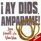 Ay Dios Amparame!