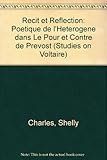 Récit et réflexion : poétique de l'hétérogène dans Le pour et contre de Prévost