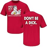 Nebraska Cornhuskers Fans. Don't Be a Dick Red T-Shirt (S-3X)
