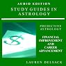 Study Guides in Astrology: Predictive Astrology - Financial Improvement and Career Advancement