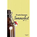 Sommerfest: Romanvon "Frank Goosen"