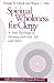Book Spiritual Wholeness for Clergy: A New Psychology of Intimacy With God, Self and Others