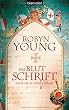 Die Blutschrift: Historischer Roman