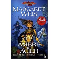 Dragonlance - Le Sombre disciple, tome 2 : Ambre et acier