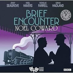 Brief Encounter (Classic Radio Theatre)