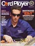 Feb 27, 2008 *CARD PLAYER* The Poker Authority Magazine: Featuring, BERTRAND 