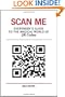 Scan Me: Everybody's Guide to the Magical World of QR Codes