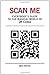 Scan Me: Everybody's Guide to the Magical World of QR Codes