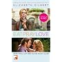 Eat, Pray, Love: Filmausgabe von Elizabeth Gilbert
