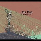 Joe Pug In the Meantime - EP