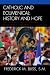 Catholic and Ecumenical: History and Hope