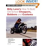 Billy Lane's How to Build Old School Choppers, Bobbers and Customs (Motorbooks... by Billy Lane