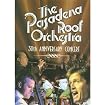 The Pasadena Roof Orchestra - 30th Anniversary Concert