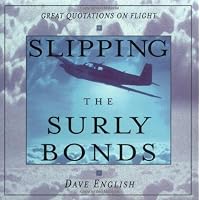 Slipping the Surly Bonds: Great Quotations on Flight