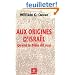 Aux origines d'Isra�l : Quand la Bible dit vrai