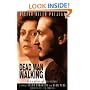 Dead Man Walking: An Eyewitness Account Of The Death Penalty In The United States