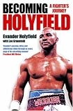 Becoming Holyfield: A Fighter's Journey
