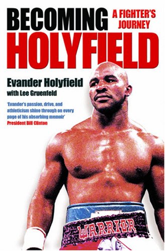 Becoming Holyfield: A Fighter's Journey