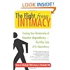 The Flight from Intimacy: Healing Your Relationship of Counter-dependence - The Other Side of Co-dependency