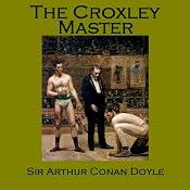 The Croxley Master | [Arthur Conan Doyle]