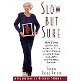 slow but sure how i lost 170 pounds with the help of god family circle and richard simmons