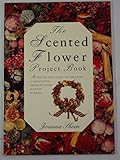 The scented flower project book