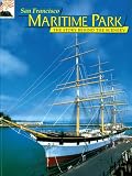 San Francisco Maritime Park: The Story Behind the Scenery
