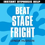 Beat Stage Fright: Help for people in a hurry! | [Lynda Hudson]