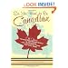 So, You Want to Be Canadian: All About the Most Fascinating People in the World and the Magical Place They Call Home