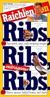 Raichlen on Ribs, Ribs, Outrageous Ribs