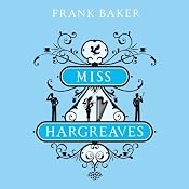 Miss Hargreaves | [Frank Baker]