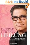 Heilung: K�rper und Seele in neuer Ga...