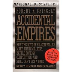 Accidental Empires