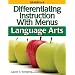 Differentiating Instruction With Menus: Middle School Language Arts