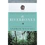 The Riverbones: Stumbling After Eden in the Jungle&hellip by Andrew Westoll