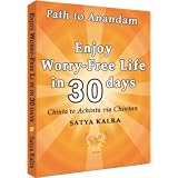Enjoy Worry-Free Life in 30 days