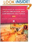 Encyclopedia of Contemporary Latin American and Caribbean Cultures