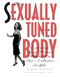 The Sexually Tuned Body