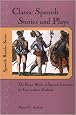 Classic Spanish Stories and Plays : The Great Works of Spanish Literature for Intermediate Students