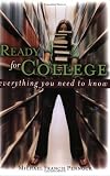 Ready for College: Everything You Need to Know