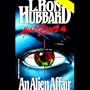 An Alien Affair (Mission Earth Series)