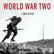 World War Two: A Short History | [Norman Stone]