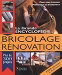 Grande encyclop�die bricolage& r�novati